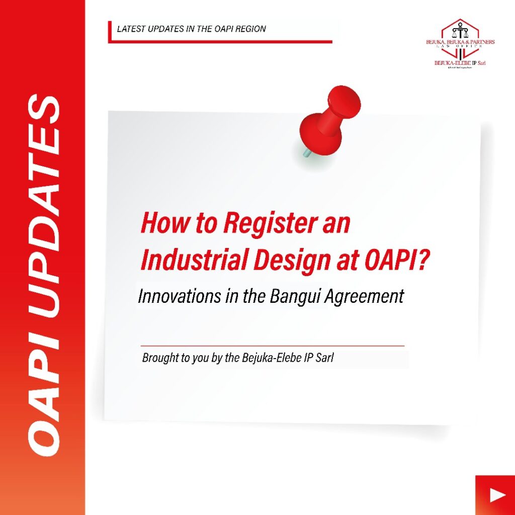 How to Register to an Industrial Design at OAPI ? – BEJUKA,BEJUKA ...